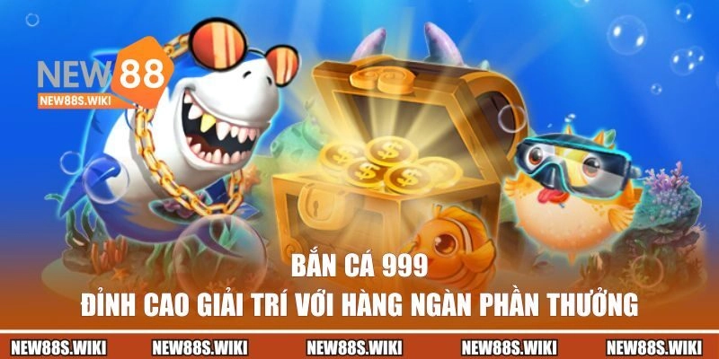 Bắn Cá 999
