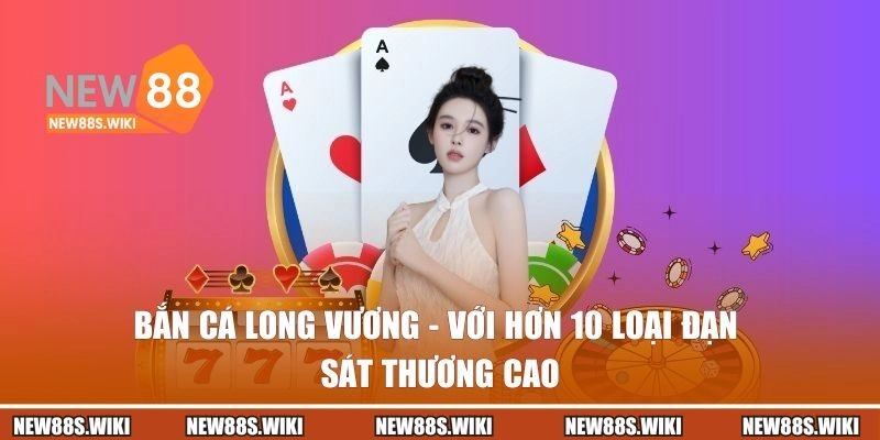 Bắn Cá Long Vương