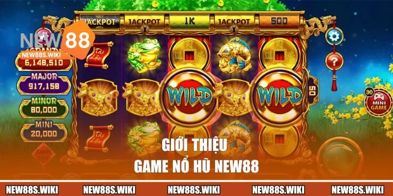 Giới thiệu tổng quan về game nổ hũ NEW88