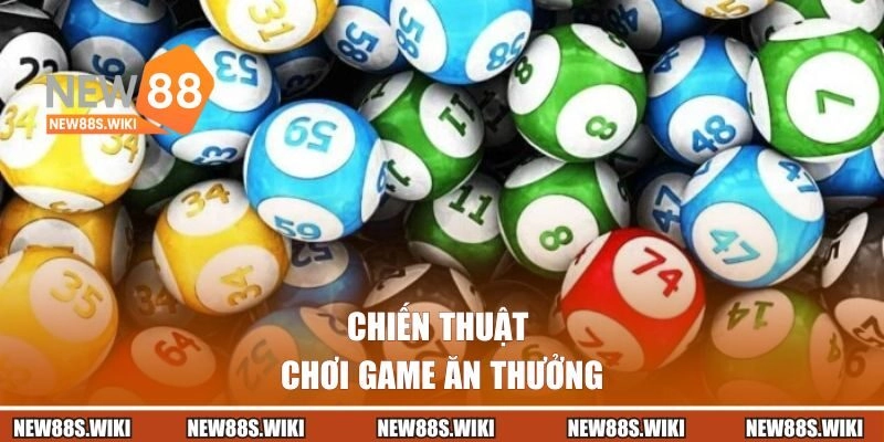 Chiến thuật chơi game ăn thưởng cực khủng