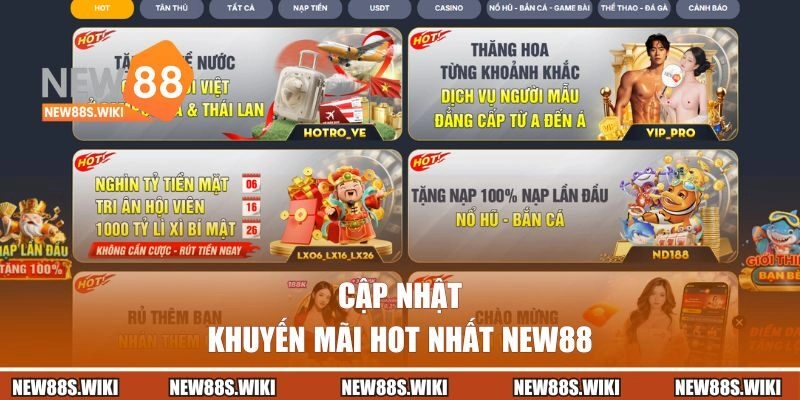 Cập nhật ưu đãi hot nhất NEW88