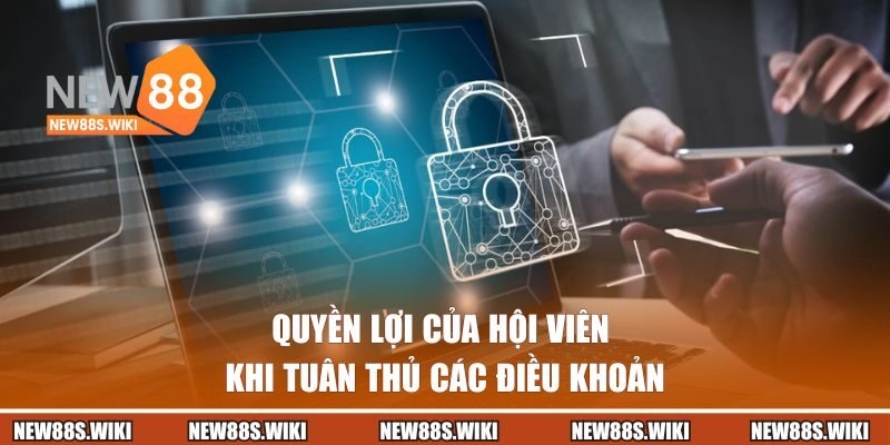 Quyền lợi của hội viên khi tuân thủ các điều khoản