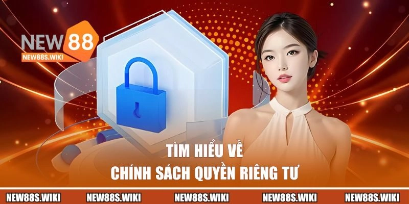 Tìm hiểu về quyền riêng tư