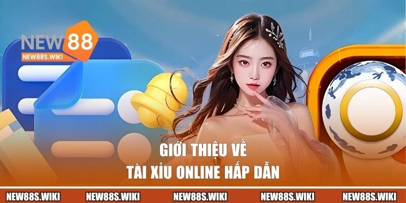 Giới thiệu game tài xỉu online